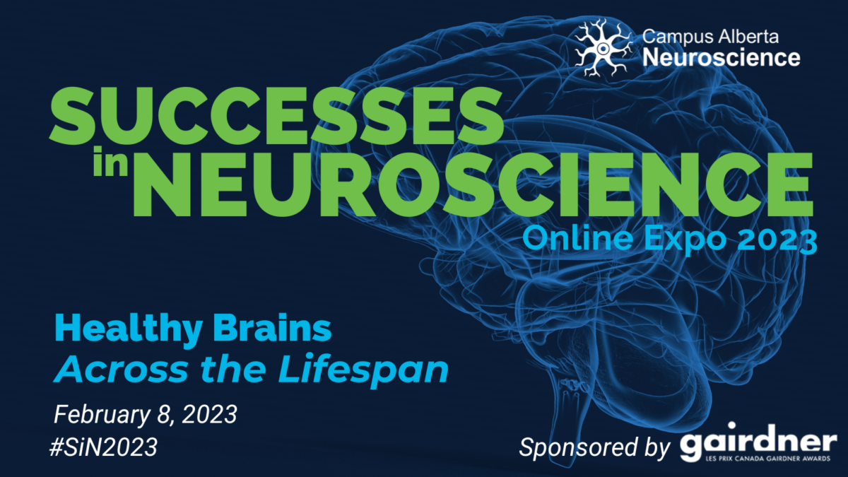 2023 Successes in Neuroscience Symposium Campus Alberta Neuroscience